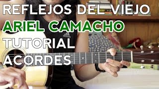 Reflejos del Viejo  Ariel Camacho y Los Plebes del Rancho  Tutorial  ACORDES [upl. by Pascia]