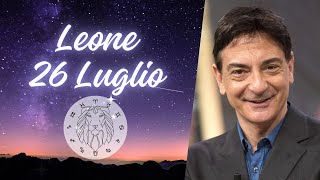 Leone ♌️ Loroscopo di Paolo Fox  26 Luglio 2024  La giornata inizia all’ora del tè [upl. by Ahsinor]