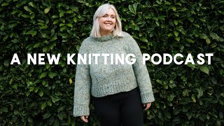 Lets Talk About My Knitting 🧶  Pasley Knits Knitting Podcast Episode 1 [upl. by Aver]