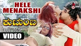 Kutumba  Hele Meenakshi  Upendra  Natanya Singh  Gurukiran  Kannada New Songs [upl. by Wolliw]