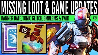 Destiny 2 MISSING LOOT amp BANNER UPDATE Dungeon Issues Tonic Glitch Special Emblems amp More TWID [upl. by Tailor]