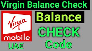 How to check Virgin Mobile balance UAE  Virgin mobile balance check code Number [upl. by Middlesworth851]