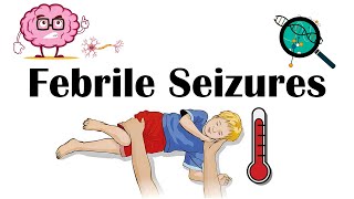 Febrile Seizures  Definition Types Causes Signs amp Symptoms And Treatment [upl. by Nnor]