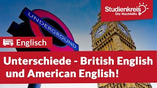 Unterschiede  British English und American English  Englisch verstehen mit dem Studienkreis [upl. by Elleved]