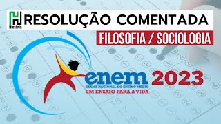 ENEM 2023  Resolução Comentada  Filosofia e Sociologia  Gabarito Ciências Humanas [upl. by Nytsuj414]