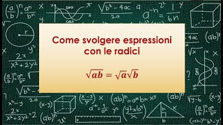 Come svolgere espressioni con le radici [upl. by Stiles]