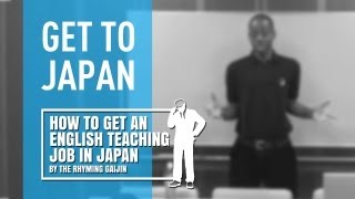 How to get an English teaching job in Japan by the Rhyming Gaijin [upl. by Teador]