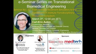 eSeminar Series on Translational Biomedical Engineering with Prof CarlEric Aubin 20210303 [upl. by Nothgierc]