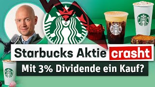 Starbucks Aktie crasht Mit 3 Dividende ein Kauf [upl. by Pantheas846]