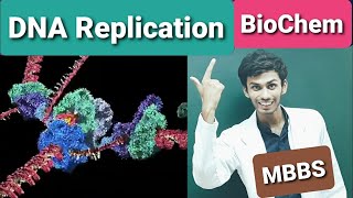 DNA Replication  Biochemistry  MBBS  Explained through Animation  By NEET AIR 223  Parth Goyal [upl. by Rimidalg478]