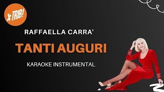 Tanti Auguri  Raffaella Carrà  Karaoke Instrumental [upl. by Poppy429]