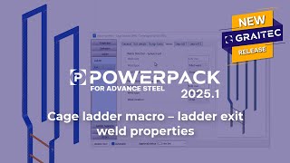 PowerPack for Advance Steel Cage ladder macro – ladder exit weld properties [upl. by Norrahs90]