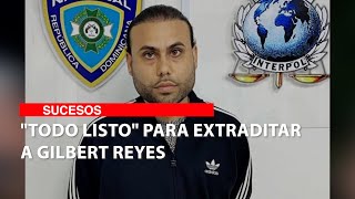 quotTodo listoquot para extraditar a Gilbert Reyes [upl. by Krys931]