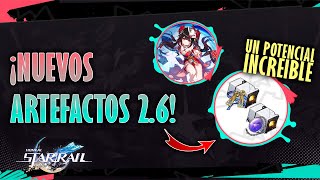 LOS NUEVOS ARTEFACTOS 26 SON INCREIBLES  Review de Artefactos  Honkai Star Rail [upl. by Ail]