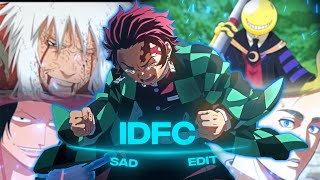 Mix Anime Sad  IDFC  EditAMV [upl. by Nnylyar]