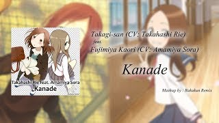 Takagisan CV Takahashi Rie feat Fujimiya Kaori CV Amamiya Sora  Kanade [upl. by Tarrel]