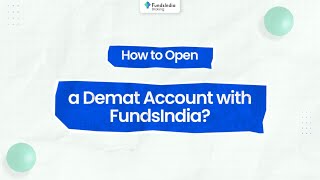 How to Open a Demat Account with FundsIndia [upl. by Ailehc651]