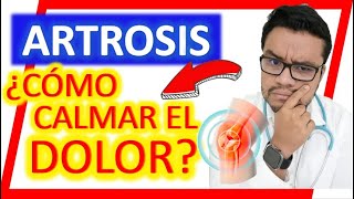 🆘 ARTROSIS ¿Cómo CALMAR el DOLOR ⚠️ARTROSIS DE RODILLA⚠️ ¿Cómo aliviar el dolor 123 [upl. by Poirer116]