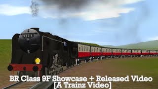 BR Class 9F Showcase  Released Video A Trainz Video [upl. by Nuzzi984]