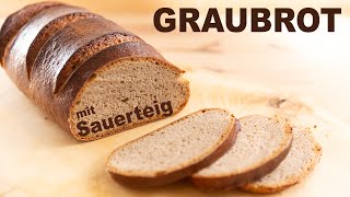 GRAUBROT mit Sauerteig [upl. by Laurena]