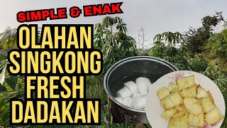 Simple dan Enak Olahan singkong fresh dadakan [upl. by Everest490]