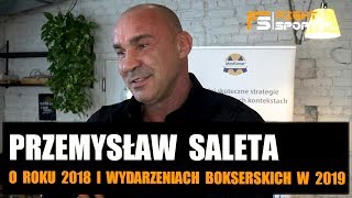 Przemysław Saleta o boksie w 2018 Szpilce Wachu Izu śmierci Adamowicza i Gmitruka Tajlandii [upl. by Arriaes2]