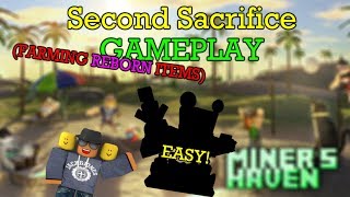 Miners Haven Second Sacrifice gameplay FARMING REBORN ITEMS [upl. by Alberik]