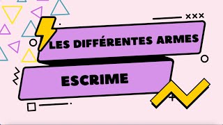 Quelles sont les différentes armes utilisées en escrime [upl. by Marshal]