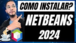 NETBEANS e Java 2024 Como Instalar Netbeans no Windows Poo Java [upl. by Saqaw]