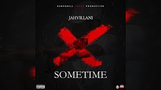 Jahvillani  Sometime Prod by Dancehall Promo [upl. by Idell]