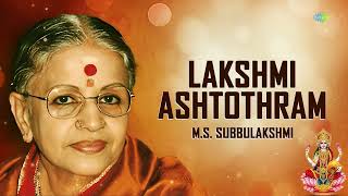 Lakshmi Ashtothram  MS Subbulakshmi  Ragamalika  Carnatic Classical Music  Carnatic Songs [upl. by Alegre]