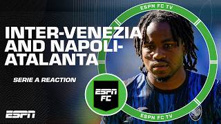 Serie A action ⚽ Inter vs Venezia and Napoli vs Atalanta reaction  ESPN FC [upl. by Vullo]