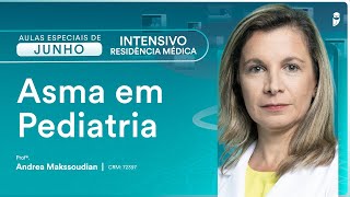 Asma em Pediatria  Aula de Curso Intensivo Residência Médica [upl. by Jedlicka]