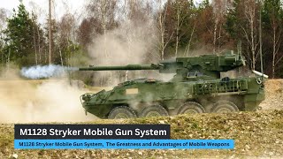 M1128 Stryker Mobile Gun System The Greatness and Advantages of Mobile Weapons [upl. by Nirek]