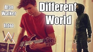 Alan Walker quotDifferent Worldquot Intro  Guitar Remix [upl. by Raffarty95]