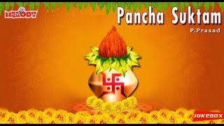 Pancha Suktam  P Prasad Shastry  பஞ்ச சுக்தம்  Pபிரசாத் சாஸ்திரி  Daily Pooja  Puja Vidhi [upl. by Drexler]