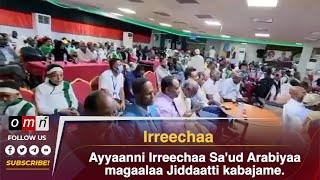 OMN Ayyaanni Irreechaa Saud Arabiyaa magaalaa Jiddaatti kabajame [upl. by Rand]