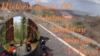 Life on the back of a HarleyHistoric Route 66 Oatman Highway Arizona Video Three Ride [upl. by Quillon]