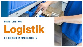 Dienstleistung  Logistik bei Prematic in Affeltrangen TG [upl. by Brad]