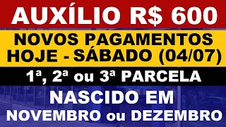 AUXÍLIO EMERGENCIAL  NOVOS PAGAMENTOS  HOJE SÁBADO 04072020 [upl. by Mort]