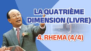 LA QUATRIEME DIMENSION LIVRE 17 ‑ 4 RHEMA 44 [upl. by Sokem]