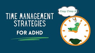 Time Management Strategies for ADHD [upl. by Wertheimer]