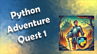 Python Adventure Quest A Text Based Game 1 [upl. by Biggs]