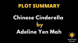 Summary Of Chinese Cinderella By Adeline Yen Mah  Chinese Cinderella  Adeline Yen Mah [upl. by Bronez]