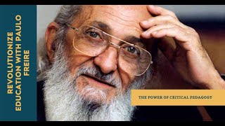 Paulo Freire The Revolution of Critical Pedagogy [upl. by Leila]