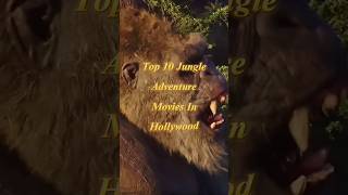 Top 10 adventure jungle movie 2024  shorts viral tranding hollywood jungle [upl. by Notnerb20]