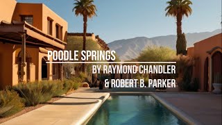 Marlowe Returns Poodle Springs by Raymond Chandler amp Robert B Parker [upl. by Petronella]