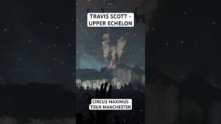 Travis Scott Upper Echelon Manchester foryou travisscott concert manchester utopia cactusjack [upl. by Ecikram]