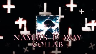 Namibs 13 way collab  Namibzcillz [upl. by Iran]