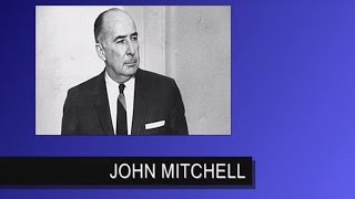 THE FACES OF WATERGATE  John Mitchell [upl. by Grannias]